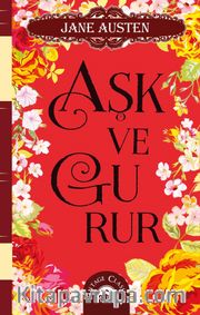Aşk ve Gurur (Ciltli Özel Bez Baskı)
