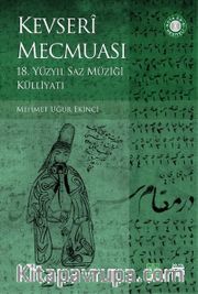 Kevseri Mecmuası <br /> 18. Yüzyıl Saz Müziği