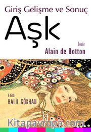 Aşk: Giriş Gelişme ve Sonuç