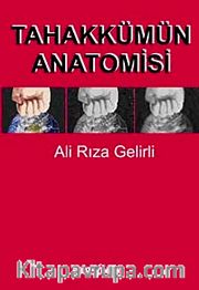 Tahakkümün Anatomisi