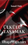Ülkülü Yaşamak