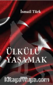 Ülkülü Yaşamak