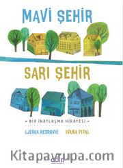 Mavi Şehir Sarı Şehir