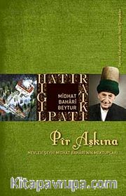 Pir Aşkına <br /> Midhat Bahari Beytur