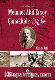 Mehmet Akif Ersoy ve Çanakkale Ruhu
