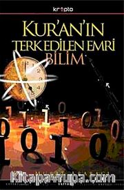 Kur'an'ın Terkedilen Emri Bilim (Roman Boy)