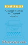 Okumak Yazmak ve Yaşamak Üzerine