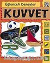Eğlenceli Deneyler Kuvvet