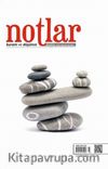 Notlar Kuram ve Düşünce Dergisi Yıl:1 Sayı:3 Yaz 2015