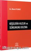 Kişilerin Huzur ve Sükununu Bozma