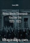 Birinci Meclis Döneminde Yürütme Erki 1920-1923