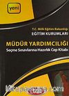 Eğitim Kurumları Müdür Yardımcılığı Seçme Sınavlarına Hazırlık Cep Kitabı