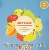 Meyveler / Eğitici İlk Kelimelerim Dizisi 