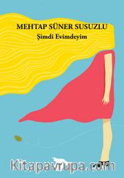 Şimdi Evimdeyim