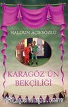 Karagöz’ün Bekçiliği