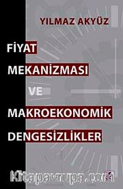 Fiyat Mekanizması ve Makroekonomik Dengesizlikler