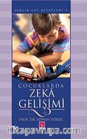 Çocuklarda Zeka Gelişimi <br /> Sağlık Cep Kitapları -3