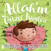 Allah'ın Güzel İsimleri 4: Rezzak