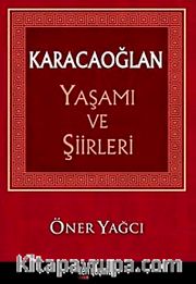 Karacaoğlan Yaşamı ve Şiirleri