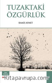 Tuzaktaki Özgürlük