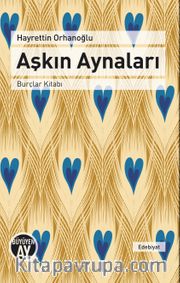 Aşkın Aynaları <br /> Burçlar Kitabı