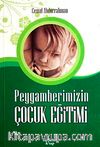 Peygamberimizin Çocuk Eğitimi