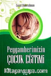 Peygamberimizin Çocuk Eğitimi