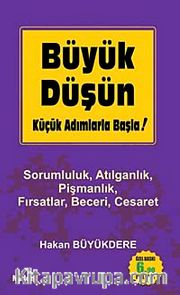 Büyük Düşün Küçük Adımlarla Başla (Cep Boy)