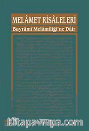 Melamet Risaleleri <br /> Bayrami Melamiliği'ne Dair