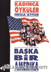 Başka Bir Amerika (Kadınca Öyküler)