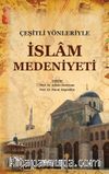 Çeşitli Yönleriyle İslam Medeniyeti (Ciltli)