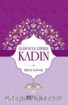 İslam’ın İlk Asrında Kadın (Ciltli)