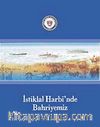 İstiklal Harbinde Bahriyemiz