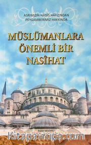 Müslümanlara Önemli Bir Nasihat