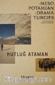 Kutluğ Ataman: Mezopotamya Dramaturjileri - Kutluğ Ataman: Mesopotamian Dramaturgies