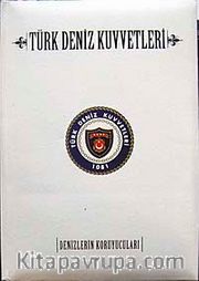 Türk Deniz Kuvvetleri <br /> Denizlerin Koruyucuları