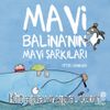 Mavi Balina’nın Mavi Şarkıları