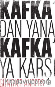 Kafka'dan Yana, Kafka'ya Karşı