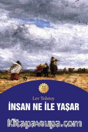 İnsan Ne ile Yaşar?