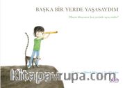 Başka Bir Yerde Yaşasaydım