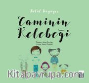 Caminin Kelebeği / Betül Büyüyor