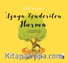Uzaya Gönderilen Hurma / Betül Büyüyor