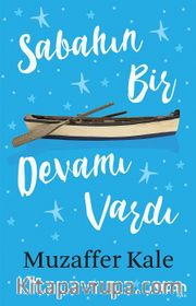 Sabahın Bir Devamı Vardı