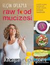 Elçin Oflaz’la Raw Food Mucizesi