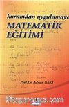 Kuramdan Uygulamaya Matematik Eğitimi