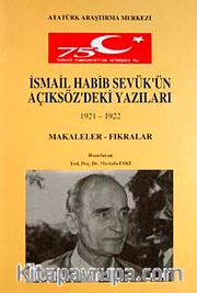 İsmail Habib Sevük'ün Açıksöz'deki Yazıları (1921-1922) Makaleler Fıkralar