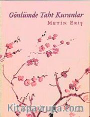 Gönlümde Taht Kuranlar