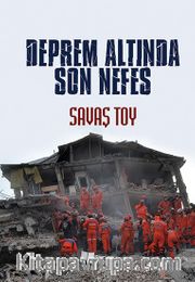 Deprem Altında Son Nefes