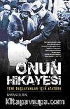 O'nun Hikayesi & Yeni Başlayanlar İçin Atatürk