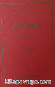 Şiirler - VIII (Ateş Dansı)